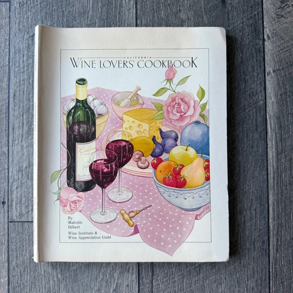 VTG 1982 California Wine Lovers Cookbook Malcolm Hebert Softcover Wine Recipes